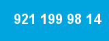 921 199 98 14 921 199 98 14